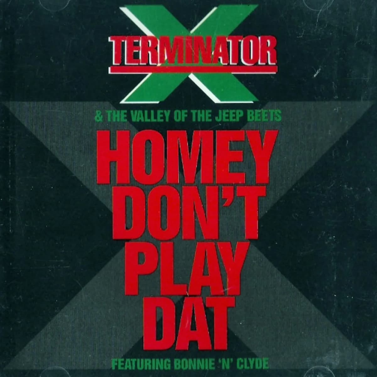 Terminator X – Homey Don't Play Dat