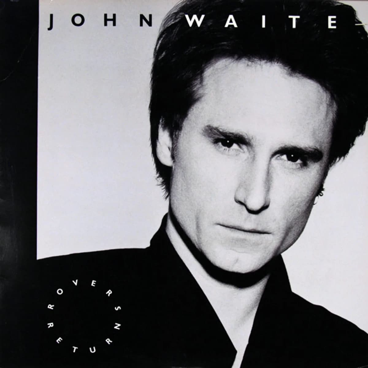 John Waite – Rover's Return