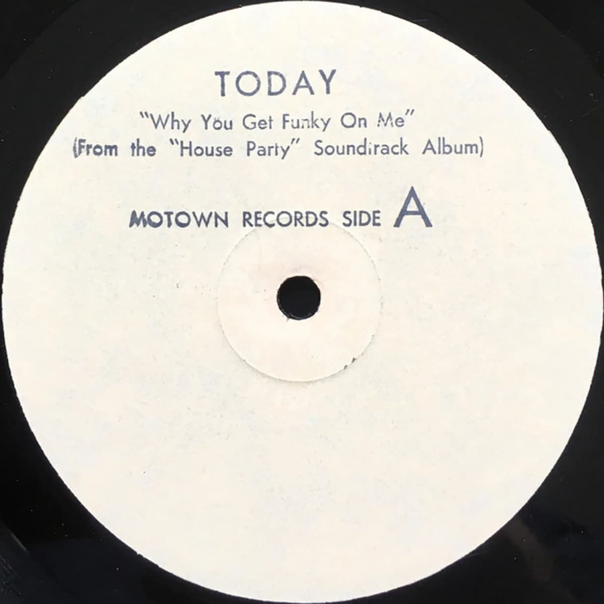 Today – Why You Get Funky On Me