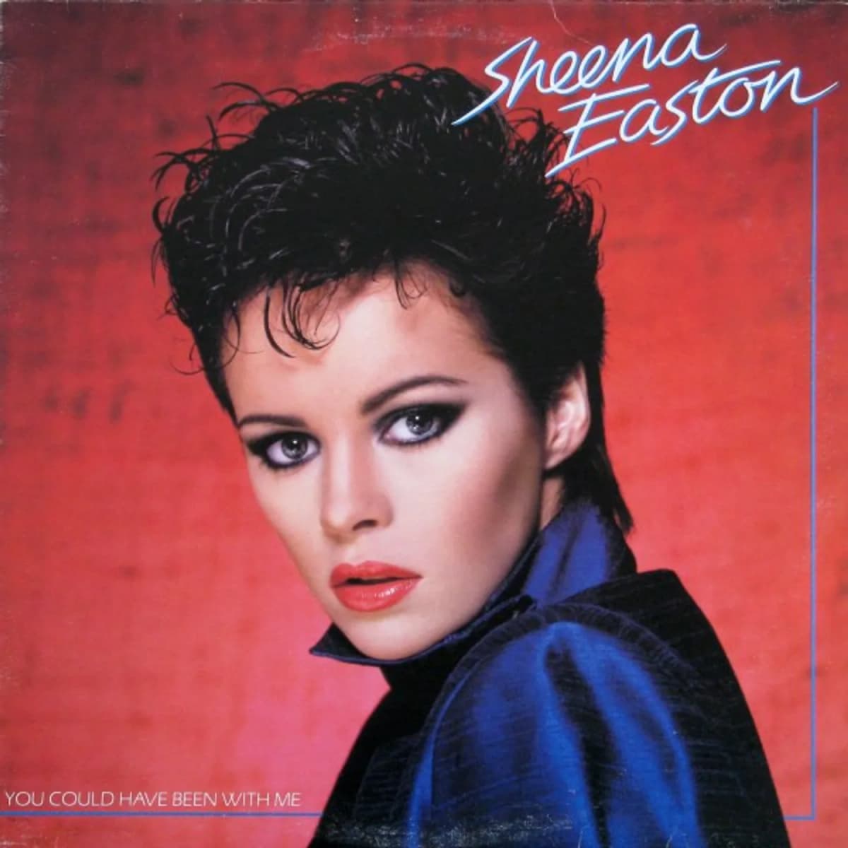 Sheena Easton – You Could Have Been With Me
