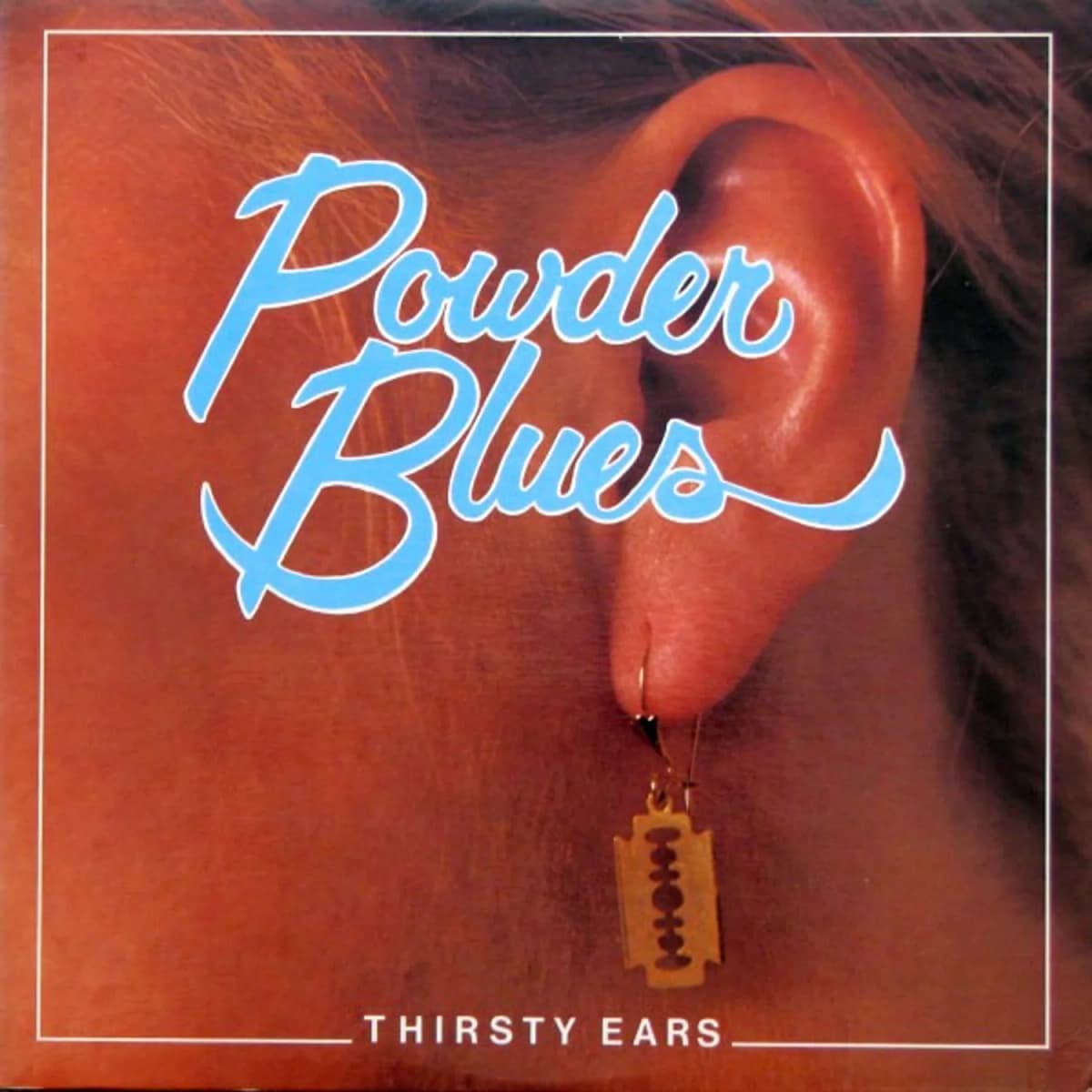 Powder Blues – Thirsty Ears