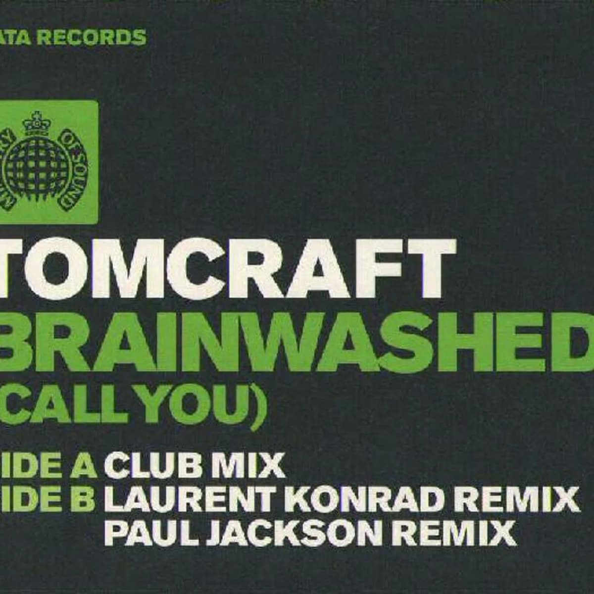 Tomcraft – Brainwashed (Call You)