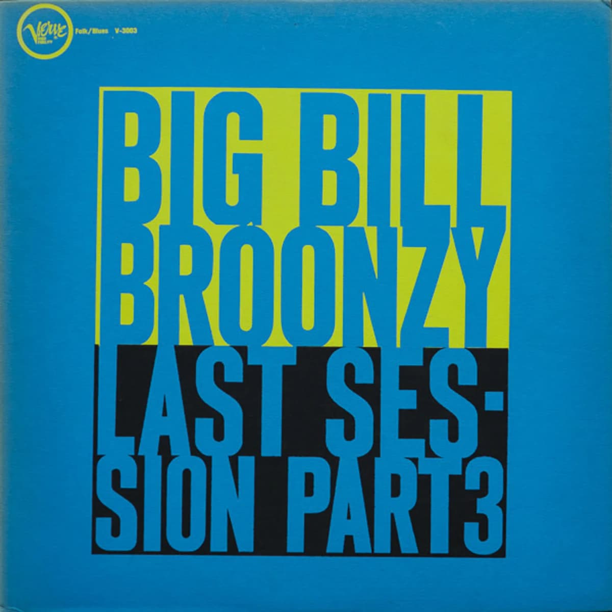 Big Bill Broonzy – Last Session Part 3