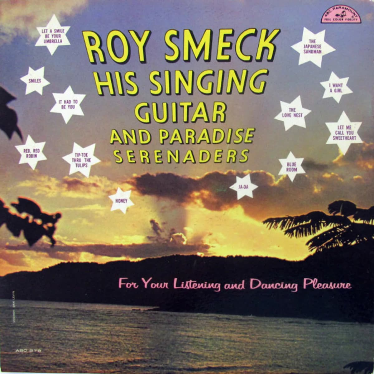 Roy Smeck and His Paradise Serenaders – For Your Listening And Dancing Pleasure