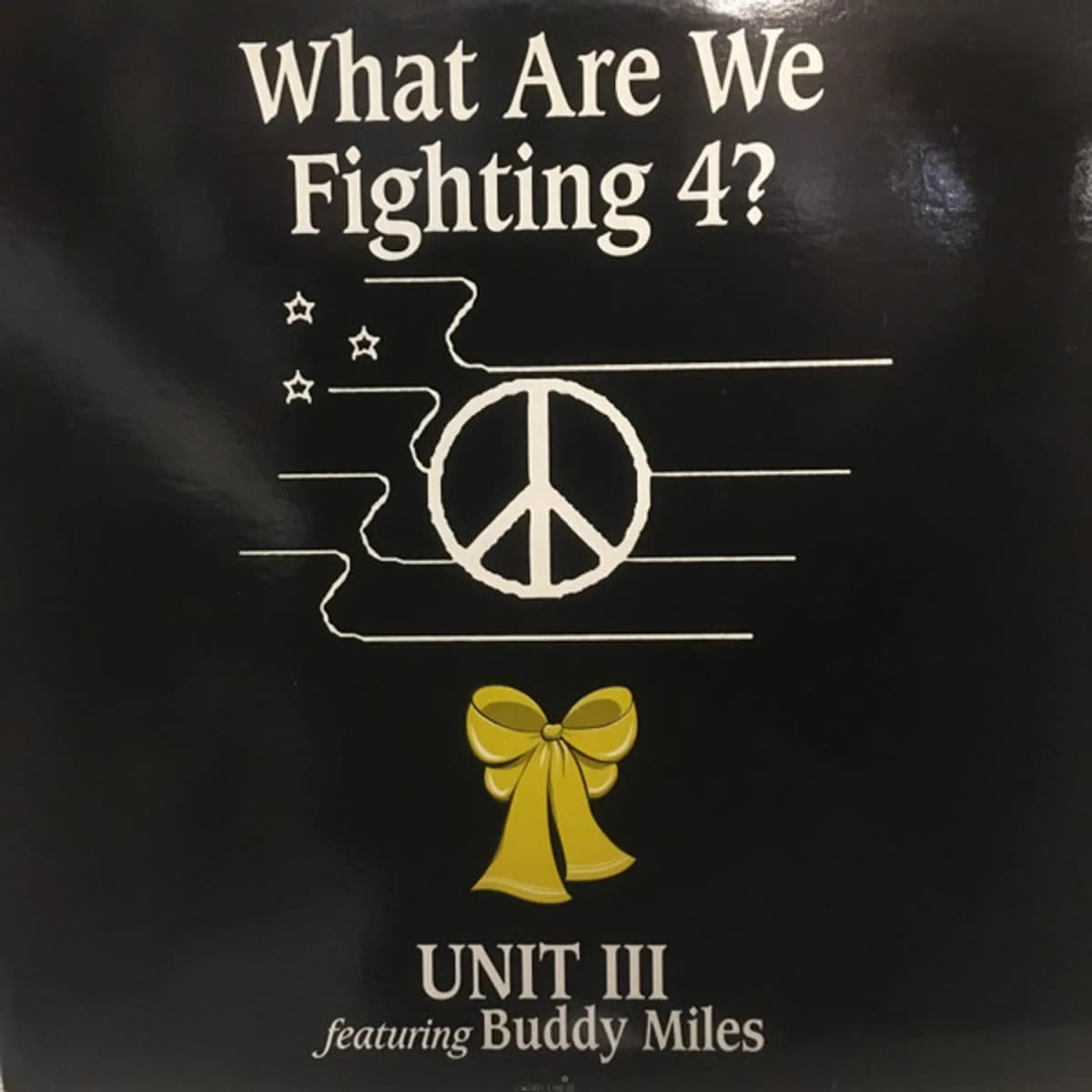 Unit 3, Buddy Miles – What Are We Fighting 4?