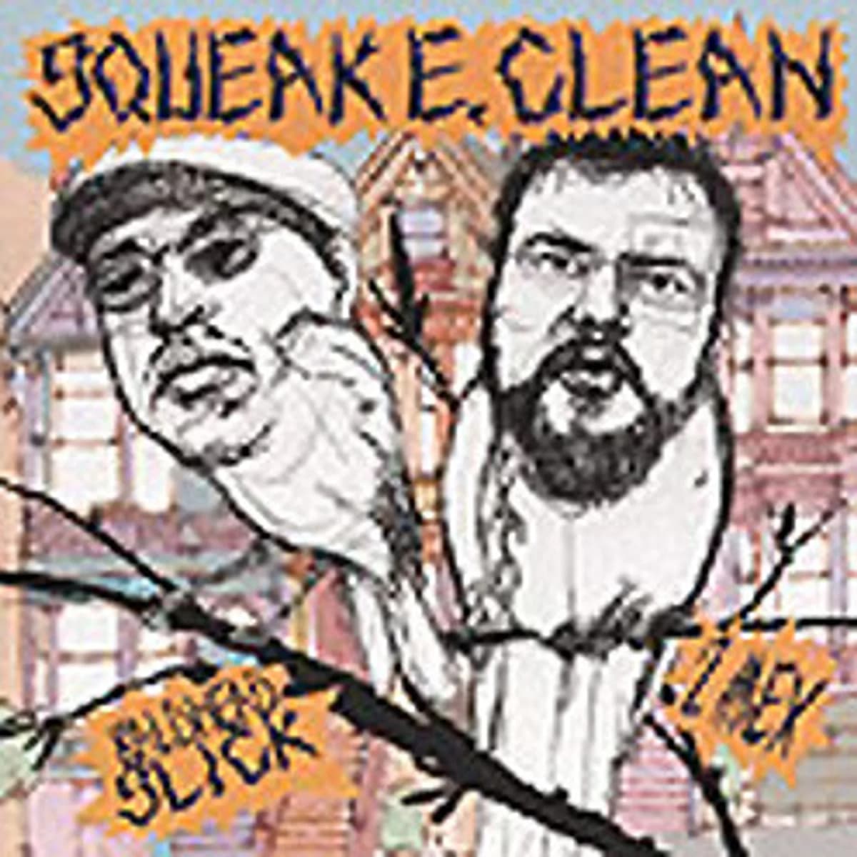 Squeak E. Clean, Bald Head Slick, 2Mex – I Win, U Lose / Once Again