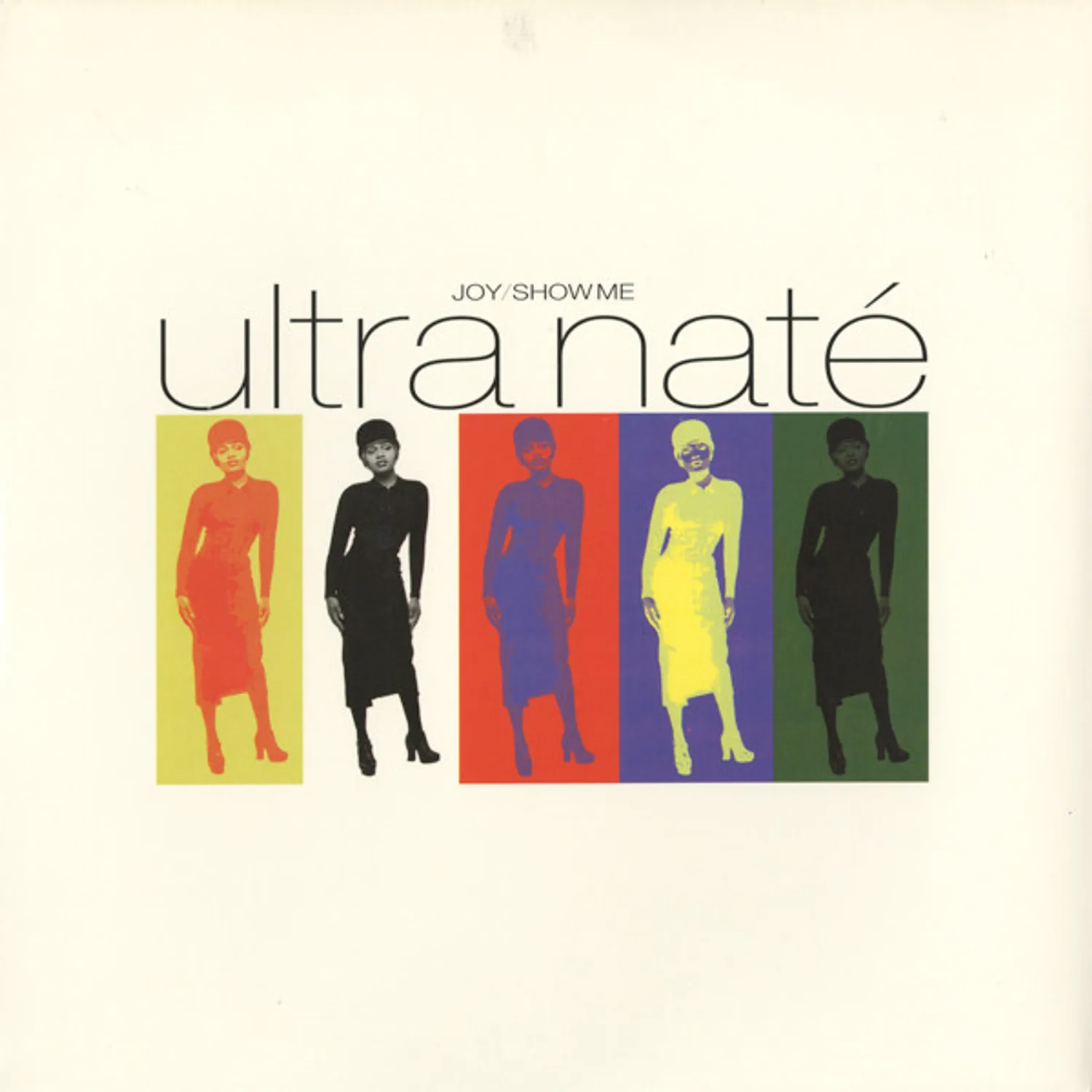 Ultra Naté – Joy / Show Me