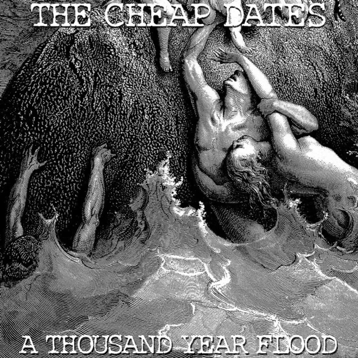The Cheap Dates – A Thousand Year Flood EP
