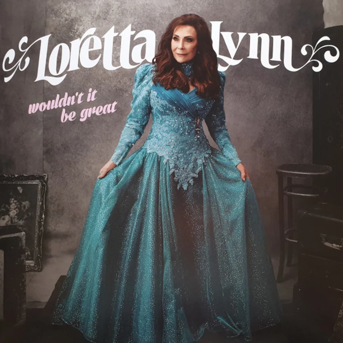 Loretta Lynn – Wouldn't It Be Great