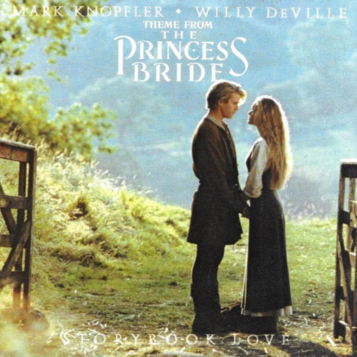 Mark Knopfler/Willy Deville – 'Storybook Love (Theme from The Princess Bride)/The Friends' Song'