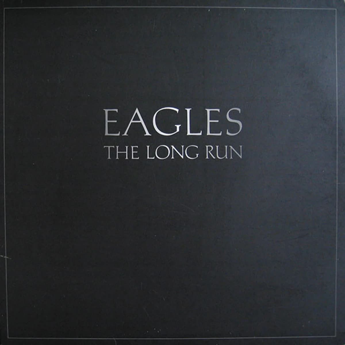 Eagles – 'The Long Run'