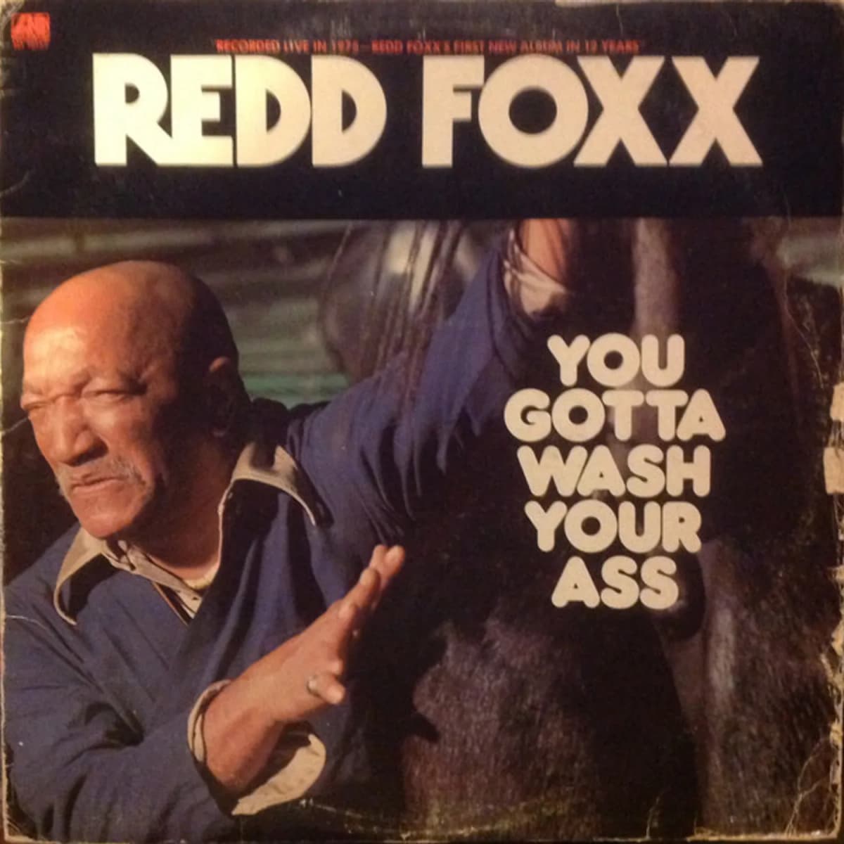 Redd Foxx – You Gotta Wash Your Ass