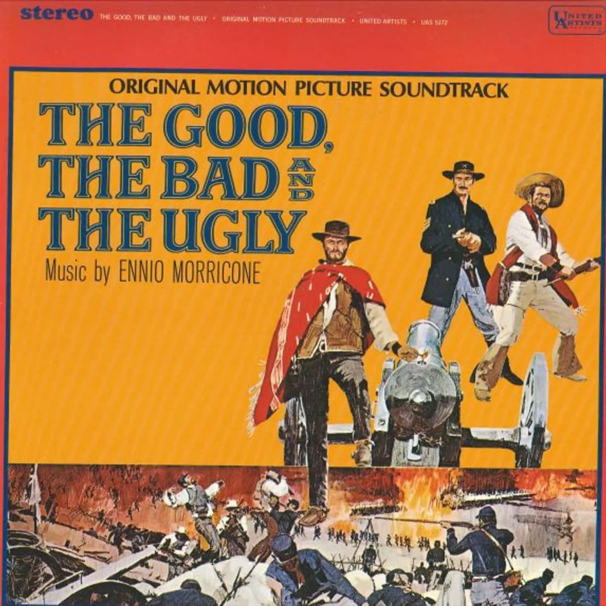 Ennio Morricone – The Good, The Bad And The Ugly - Original Motion Picture Soundtrack
