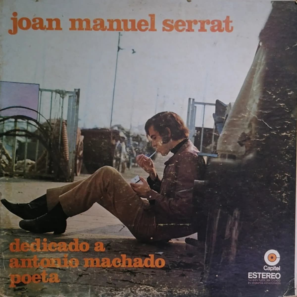 Joan Manuel Serrat – Dedicado A Antonio Machado Poeta