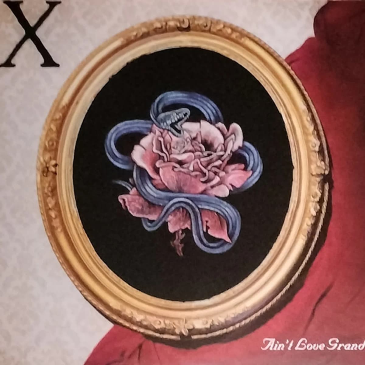 X – Ain't Love Grand