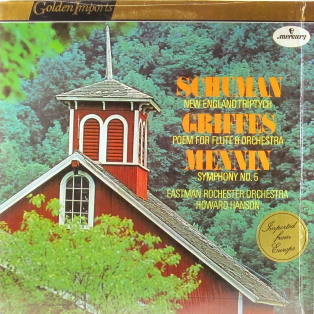 William Schuman, Charles Griffes, Peter Mennin, Eastman-Rochester Orchestra, Howard Hanson – New England Triptych / Poem For Flute & Orchestra / Symphony No. 5