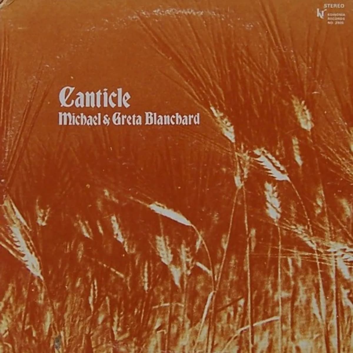 Michael Kelly Blanchard, Greta Blanchard – Canticle