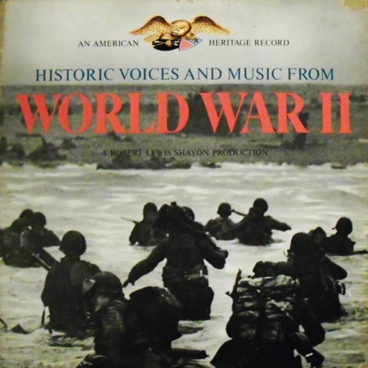 Various – Historic Voices And Music From World War II